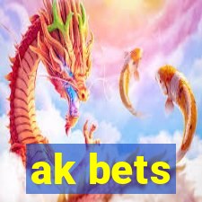 ak bets